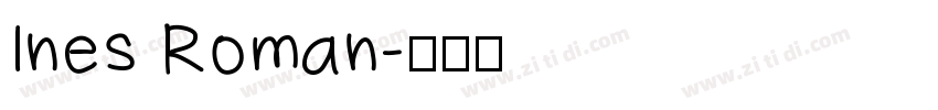 Ines Roman字体转换